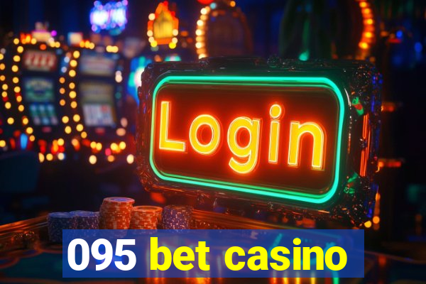 095 bet casino